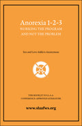 Anorexia 1-2-3: Working the Program and Not the Problem [PDF Booklet]