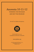 Anorexia 10-11-12: Working The Program And Not The Problem