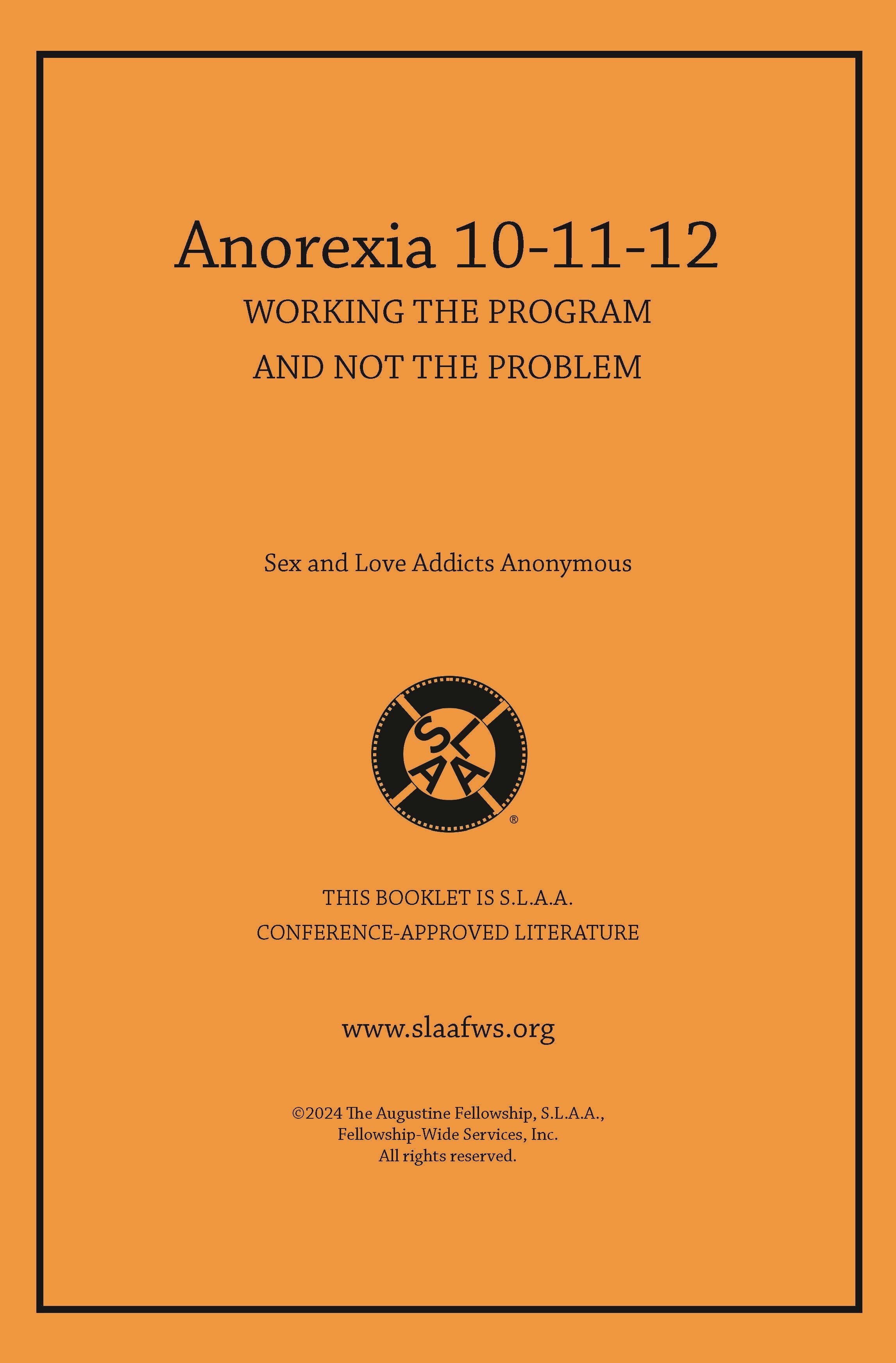 Anorexia 10-11-12: Working The Program And Not The Problem