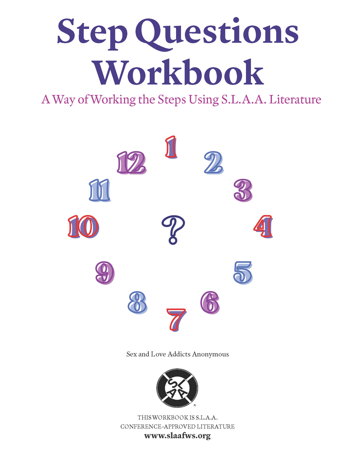 Step Questions Workbook: A Way of Working the Steps for Sponsors and S ...